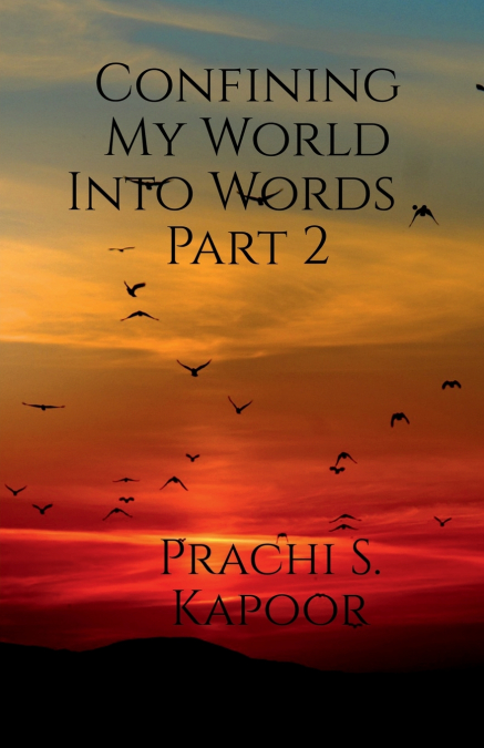 Confining My World Into Words .. Part 2
