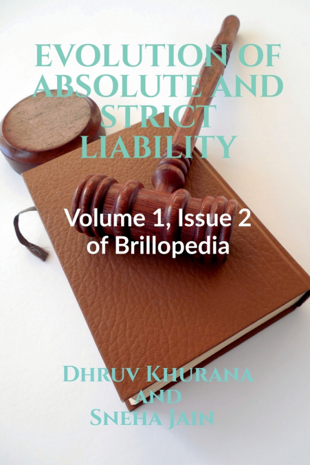 EVOLUTION OF ABSOLUTE AND STRICT LIABILITY