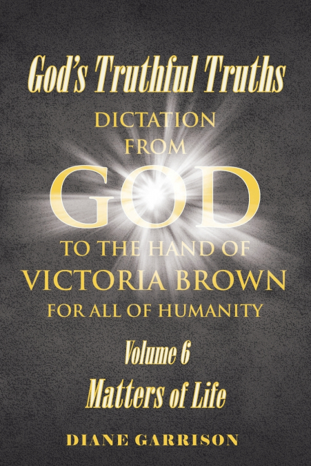 God’s Truthful Truths