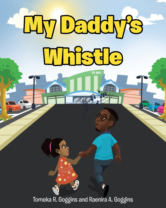 My Daddy’s Whistle