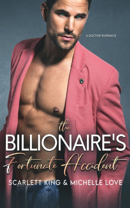 The Billionaire’s Fortunate Accident