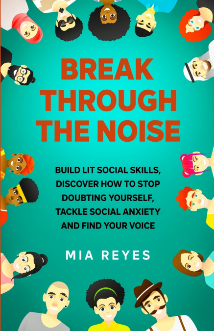 Break Through The Noise