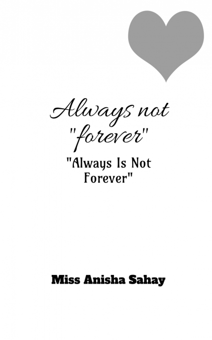 Always Not 'FOREVER'
