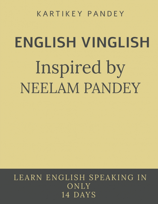 ENGLISH VINGLISH inspired by NEELAM PANDEY