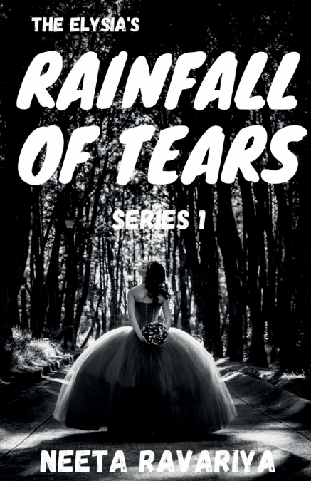 The Elysia’s Rainfall of Tears Series 1