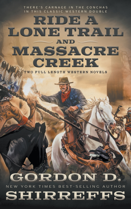 Ride A Lone Trail and Massacre Creek