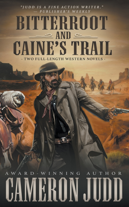 Bitterroot and Caine’s Trail