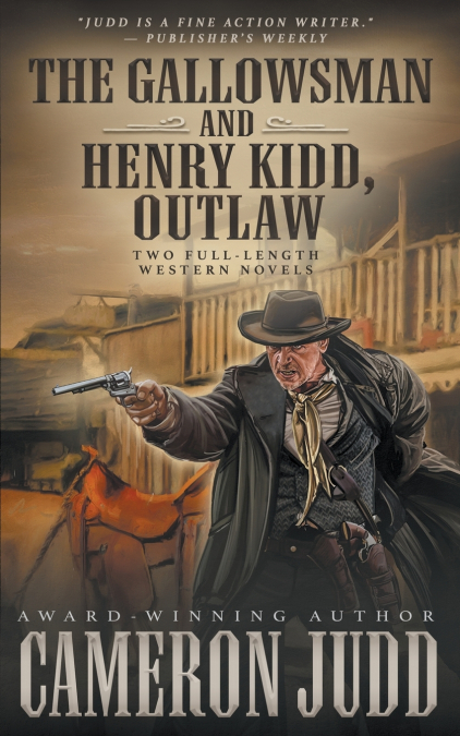 The Gallowsman and Henry Kidd, Outlaw