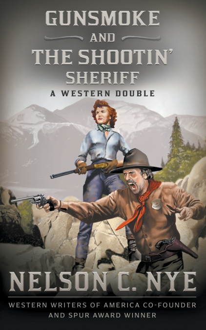 Gunsmoke and The Shootin’ Sheriff