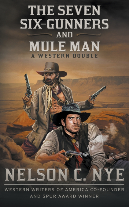The Seven Six-Gunners and Mule Man