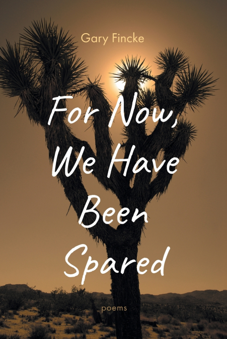 For Now, We Have Been Spared