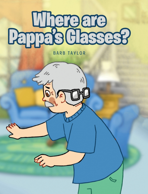 Where are Pappa’s Glasses?