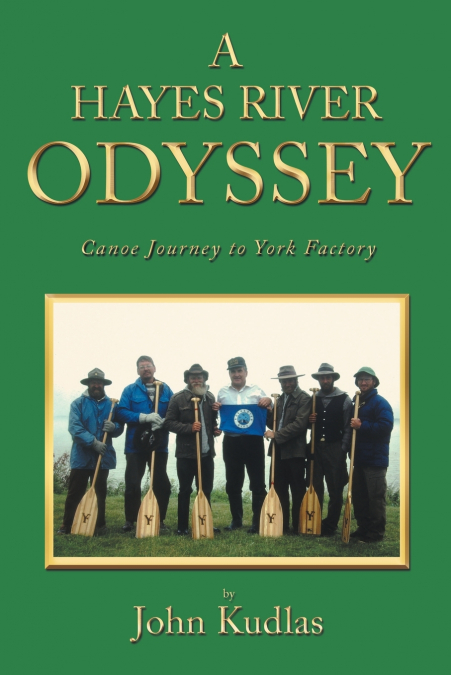 A HAYES RIVER ODYSSEY