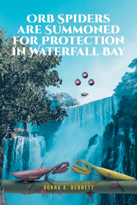 Orb Spiders are Summoned for Protection in Waterfall Bay