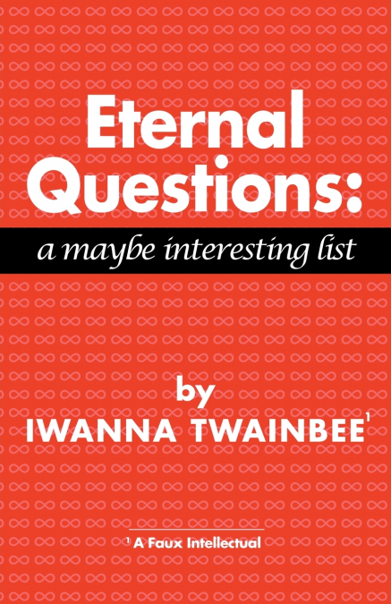 Eternal Questions
