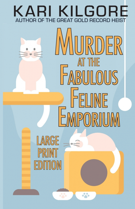 Murder at the Fabulous Feline Emporium