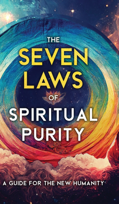 The Seven Laws of Spiritual Purity