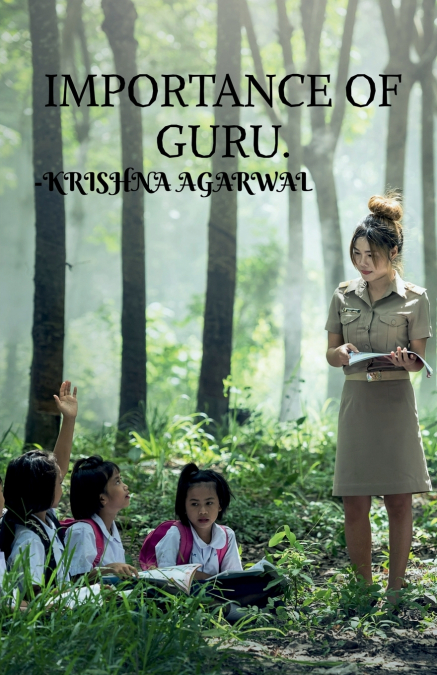 IMPORTANCE OF GURU.