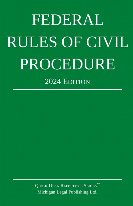 Federal Rules of Civil Procedure; 2024 Edition