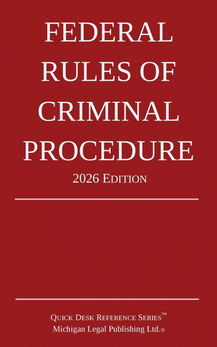 Federal Rules of Criminal Procedure; 2026 Edition