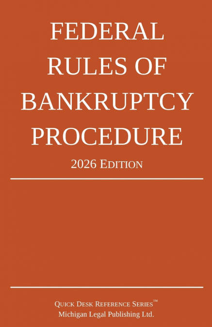 Federal Rules of Bankruptcy Procedure; 2026 Edition