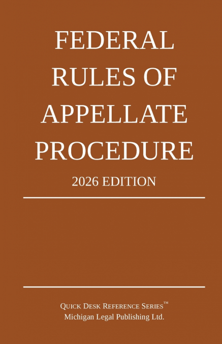 Federal Rules of Appellate Procedure; 2026 Edition
