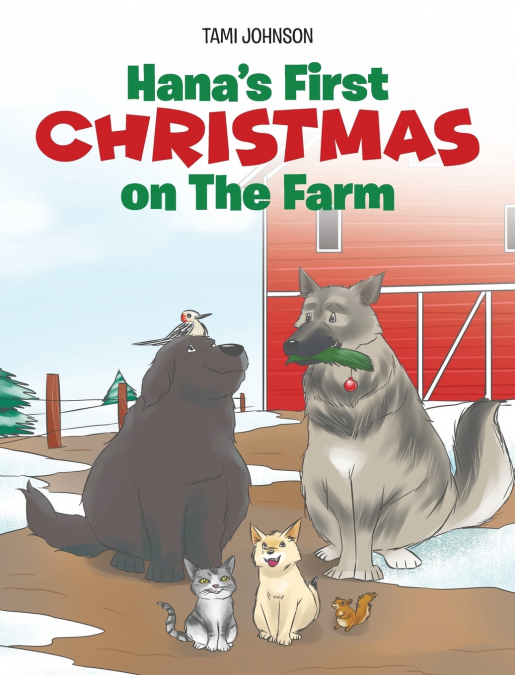 Hana’s First Christmas on The Farm