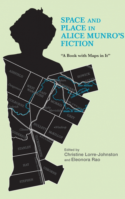 Space and Place in Alice Munro’s Fiction