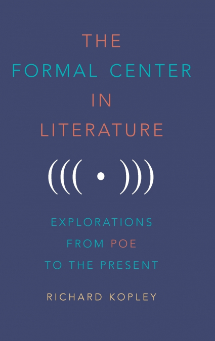 The Formal Center in Literature