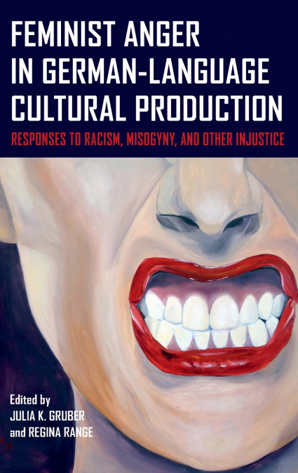 Feminist Anger in German-Language Cultural Production