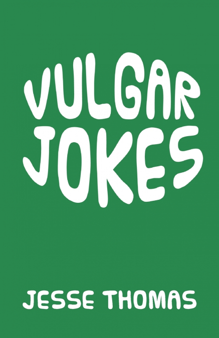 VULGAR JOKES