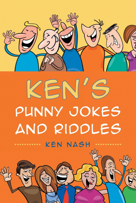 Ken’s Punny Jokes and Riddles
