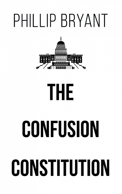 The Confusion Constitution