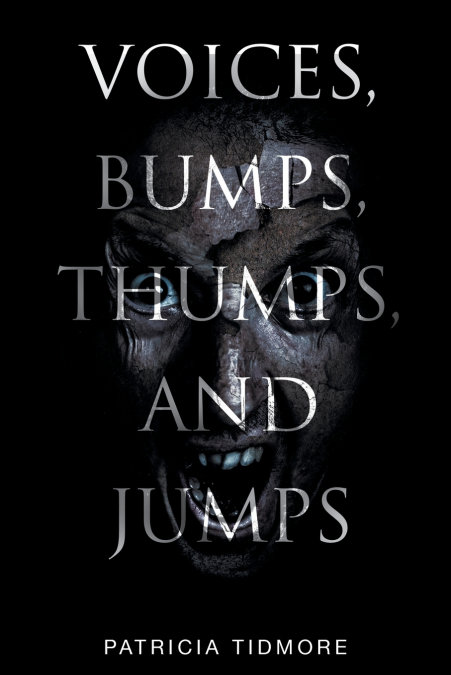 Voices, Bumps, Thumps, and Jumps