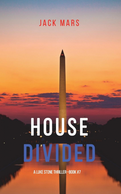 House Divided (A Luke Stone Thriller-Book 7)