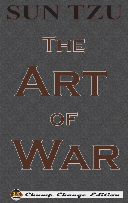 The Art of War (Chump Change Edition)