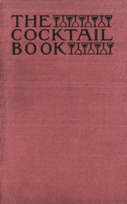 The Cocktail Book 1926 Reprint