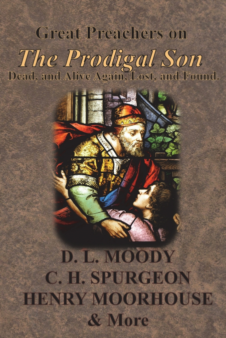 Great Preachers on The Prodigal Son