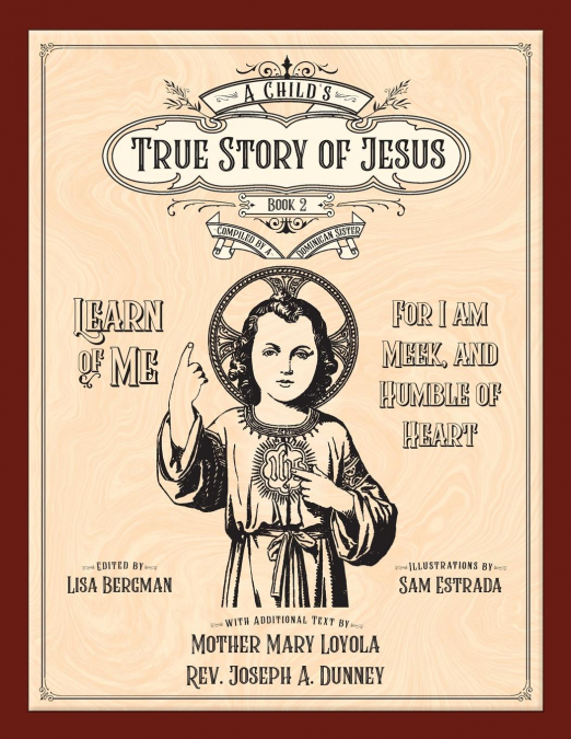 A Child’s True Story of Jesus, Book 2