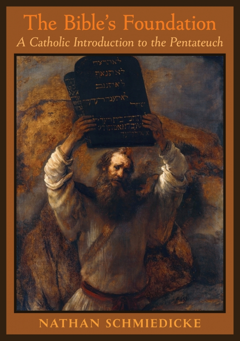 The Bible’s Foundation