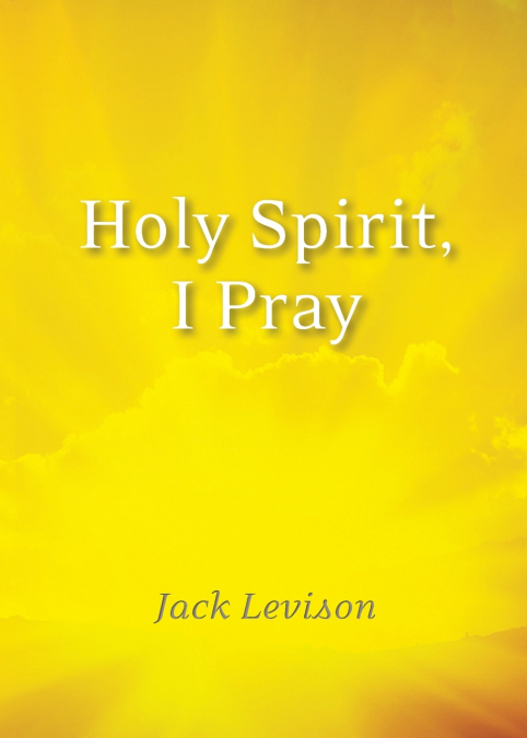 Holy Spirit, I Pray