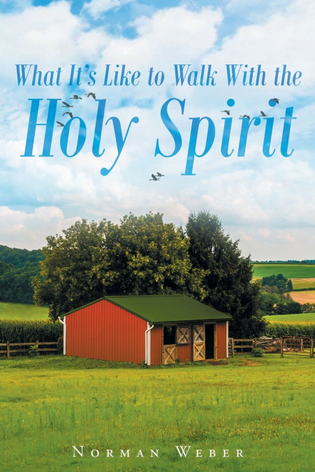 What It’s Like to Walk With The Holy Spirit
