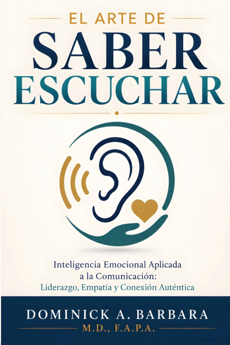El Arte De Saber Escuchar