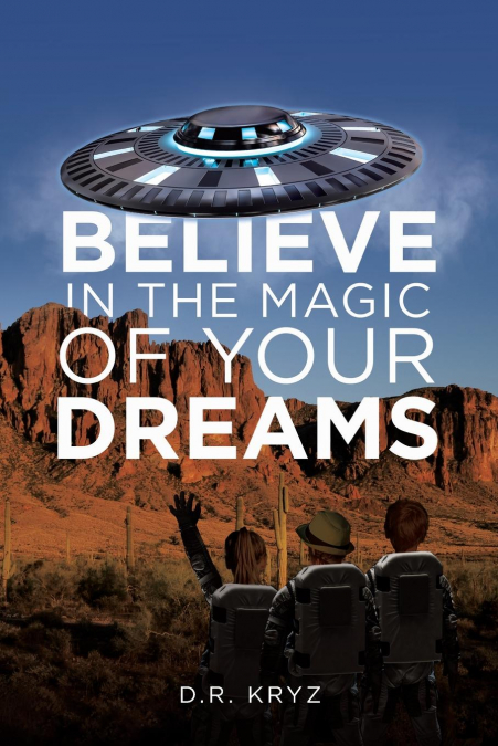 Believe in the Magic of Your Dreams