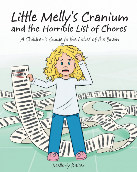 Little Melly’s Cranium - and the Horrible List of Chores