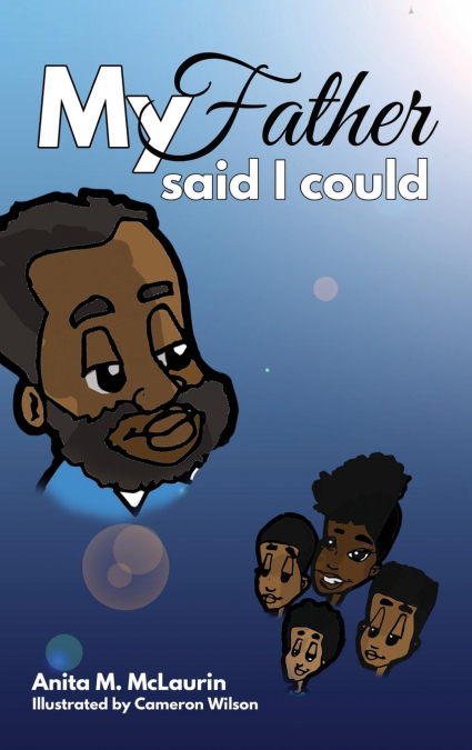 My Father Said I Could