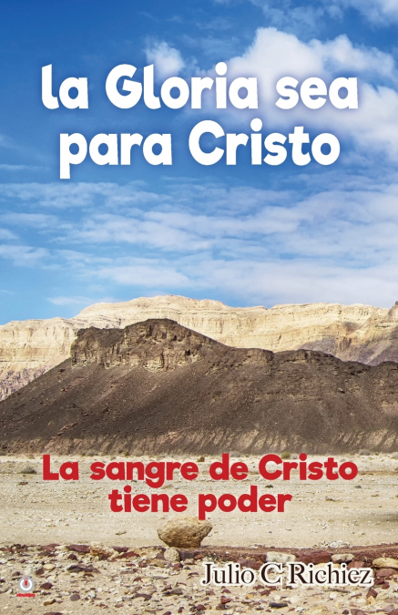 La Gloria sea para Cristo