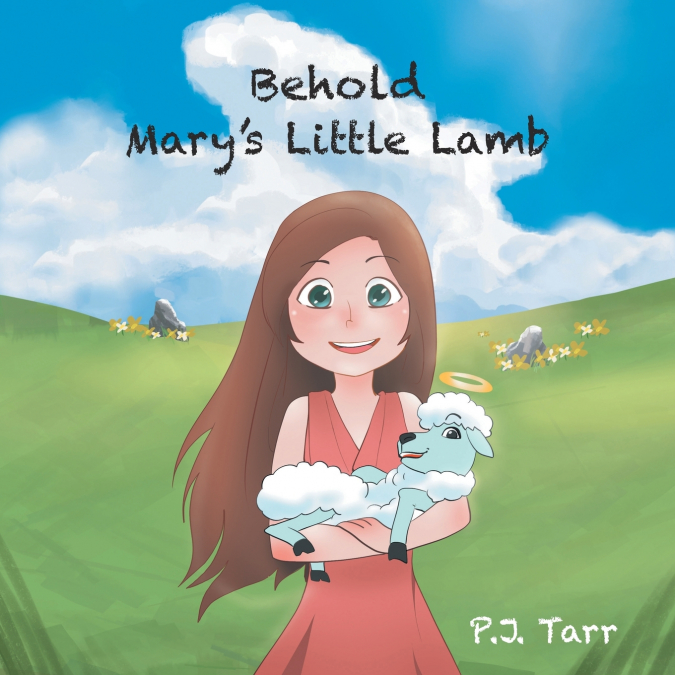 Behold Mary’s Little Lamb