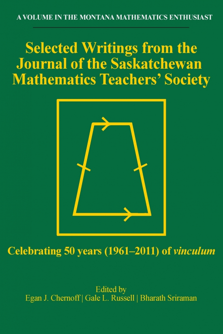 Selected Writings from the Journal of the Saskatchewan Mathematics Teachers’ Society