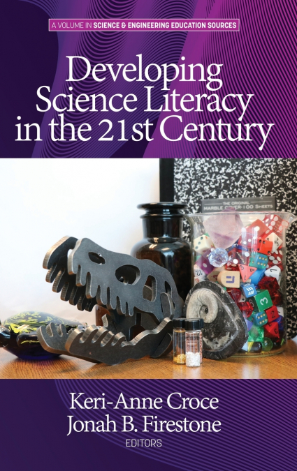 Developing Science Literacy in the 21st Century (hc)